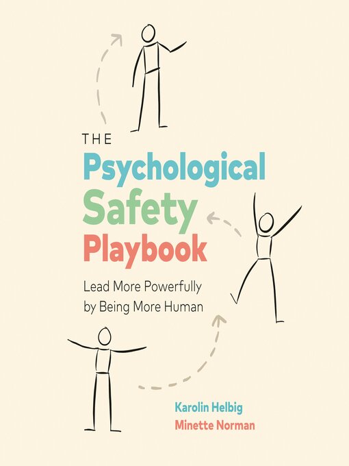 Title details for The Psychological Safety Playbook by Karolin Helbig - Available